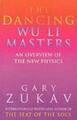 The Dancing Wu Li Masters | An Overview of the New Physics | Gary Zukav | Buch