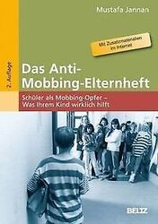 Das Anti-Mobbing-Elternheft: Schüler als Mobbing-Opfer -... | Buch | Zustand gut*** So macht sparen Spaß! Bis zu -70% ggü. Neupreis ***