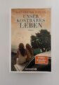 Unser kostbares Leben: Roman. Von der Bestseller-Autorin von Zwei Handvoll Leben