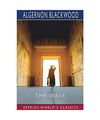 The Wave (Esprios Classics): An Egyptian Aftermath, Blackwood, Algernon
