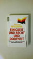 61790 Thomas Wieczorek EINIGKEIT UND RECHT UND DOOFHEIT warum wir längst keine