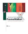 Desktop Publishing mit FrameMaker: Version 6 & 7 für Windows, Mac OS und UNIX, 