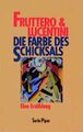 Die Farbe des Schicksals : eine Erzählung. Carlo Ruttero & Franco Lucentini / Pi