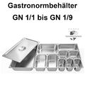 GN Behälter GastroNorm Edelstahl Gastronomiebehälter 1/1 1/2 1/3 1/4 1/6 1/9 