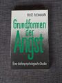 Grundformen der Angst. Eine tiefenpsychologische Studie von Fritz Riemann