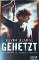 Gehetzt - Die Chronik des eisernen Druiden - von Kevin Hearne