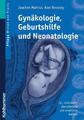 Gynäkologie, Geburtshilfe und Neonatologie | Gerhard Martius (u. a.) | Buch