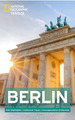 National Geographic Traveler Berlin Reiseführer Das ultimative Reisehandbuch