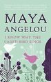 I Know Why the Caged Bird Sings von Maya Angelou | Buch | Zustand gut