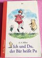 A.A. Milne - Ich und Du, der Bär heißt Pu - dtv Reihe Hanser