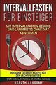 Intervallfasten für Einsteiger: Mit Intervallfasten... | Buch | Zustand sehr gut