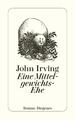 Eine Mittelgewichts - Ehe John Irving