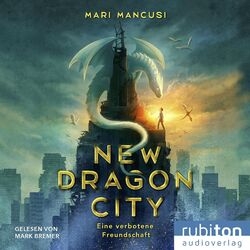 Mari Mancusi | New Dragon City | MP3 | Deutsch (2024) | 491 Min.