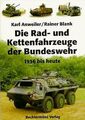 Die Rad- und Kettenfahrzeuge der Bundeswehr. 1956 bis he... | Buch | Zustand gut