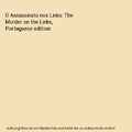 O Assassinato nos Links: The Murder on the Links, Portuguese edition, Agatha Chr