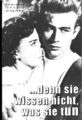 FIX 1171 | DENN SIE WISSEN NICHT, WAS SIE TUN | James Dean, Natalie Wood