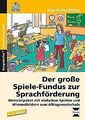 Der große Spiele-Fundus zur Sprachförderung: Materi... | Buch | Zustand sehr gut