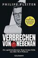 Verbrechen von nebenan: Die spektakulärsten Kriminalfäll... | Buch | Zustand gut