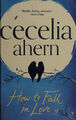 How To Fall IN Love Hardcover (Hörbestseller) Cecelia Ahern