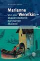 Marianne Werefkin - Von der Blauen Reiterin zur naiven Malerei | Buch | 97838253