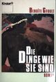 Die Dinge, wie sie sind : Roman. (Nr 3095) Groult, Benoite: