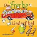 Die freche Liederfibel/CD: 32 Lieder von not spec... | Buch | Zustand akzeptabel