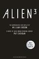 Alien - Alien 3: Das unproduzierte Drehbuch von William Gibson von Pat Cadigan