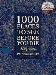 1000 Places To See Before You Die: Der Bildband von Schu... | Buch | Zustand gutGeld sparen & nachhaltig shoppen!