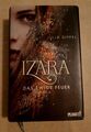 Izara 1: Das ewige Feuer von Julia Dippel (2018, Gebundene Ausgabe)