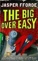 The Big Over Easy (Nursery Crime Adventures 1) - Jasper Fforde