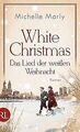 White Christmas - Das Lied der weißen Weihnacht: Ro... | Buch | Zustand sehr gut