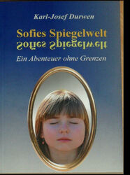 Sofies Spiegelwelt - Philosophischer Abenteuer-Roman. Bildung Jugend Philosophie