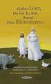 "Lieber Gott, Du bist der Boß, Amen! Dein Rhinozero... | Buch | Zustand sehr gut