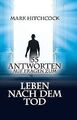 55 Antworten auf Fragen zum Leben nach dem Tod von ... | Buch | Zustand sehr gut