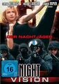 Night Vision-Der Nachtjäger