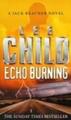 Echo Burning | Lee Child | A Jack Reacher Novel | Taschenbuch | 572 S. | 2002