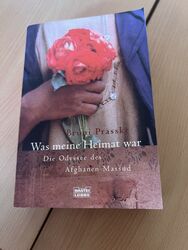 Was meine Heimat war : die Odyssee des Afghanen Massud. Bastei-Lübbe-Taschenbuch