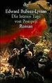 Die letzten Tage von Pompeji. von Bulwer-Lytton, Edward ... | Buch | Zustand gut