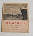 Hamburg - Das Tor zur Welt - Ein Bildbuch