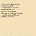 Thank You For Staying: Guest Book for Scottish Accommodation Providers - Hotels,