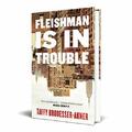 Fleishman Is in Trouble: One of 2020's best by Brodesser-Akner, Taffy 1472267052