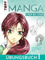 Manga Step by Step Übungsbuch 1 | Gecko Keck | 2023 | deutsch