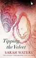 Tipping The Velvet (VMC Designer Collection) by Waters, Sarah 1844088197