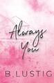 B. Lustig (u. a.) | Always You | Taschenbuch | Englisch (2024) | Paperback