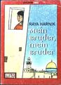 Mein Bruder, mein Bruder Gulliver Taschenbuch 786, Harnik, Raya: