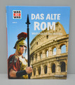 WAS IST WAS Band 55 Das alte Rom. Weltmacht der Antike - Hardcover Funck, Anne