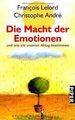 Die Macht der Emotionen: und wie sie unseren Alltag best... | Buch | Zustand gut