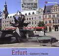 Erfurt - gestern und heute von Regina Söffker, Wolfg... | Buch | Zustand wie neu