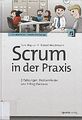 Scrum in der Praxis: Erfahrungen, Problemfelder und Erfolgsfaktor