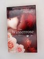 Die Winterrose : Roman / Jennifer Donnelly. Aus dem Engl. von Angelika Felenda D